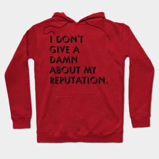 Bad Reputation Hoodie